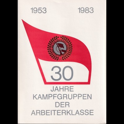 DDR - Gedenkblatt, 30 Jahre Kampfgruppen der Arbeitersklasse A7-1983 b