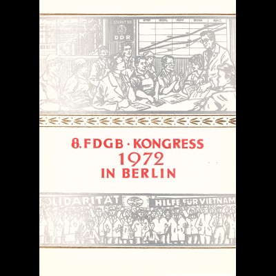 DDR - Gedenkblatt, 8. FDGB. Kongress in Berlin, A2-1972